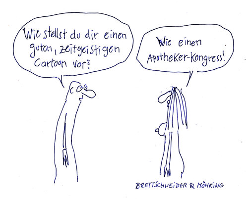 Cartoon: zeitgeistig (medium) by brettschneider und möhring tagged cartoon,zeitgeist,apotheker,apothekerkongress,karikatur,brettschneider,und,möhring