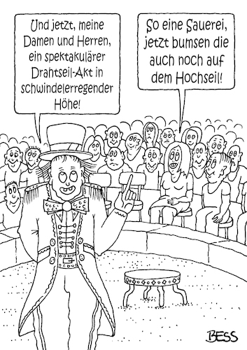 Cartoon: Drahtseil-Akt (medium) by besscartoon tagged zirkus,drahtseil,akt,sauerei,sexualität,bess,besscartoon