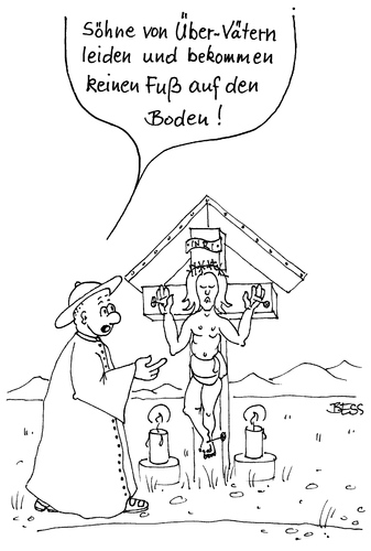 Cartoon: Über-Väter (medium) by besscartoon tagged übervater,pfarrer,jesus,religion,kreuz,leiden,bess,besscartoon