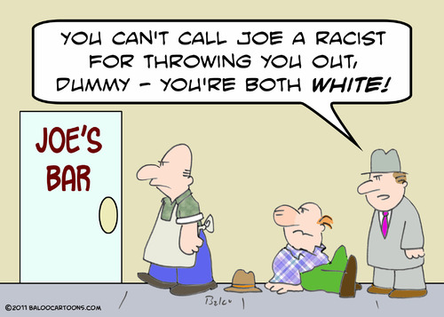 Cartoon: both white racist bar throw (medium) by rmay tagged both,white,racist,bar,throw