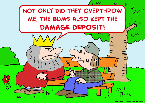 Cartoon: bums king damage deposit (medium) by rmay tagged bums,king,damage,deposit