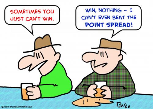 Cartoon: cant win beat point spread (medium) by rmay tagged cant,win,beat,point,spread