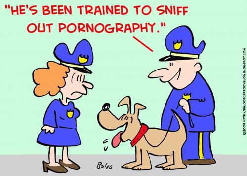 Cartoon: dog cops sniff out pornography (medium) by rmay tagged dog,cops,sniff,out,pornography
