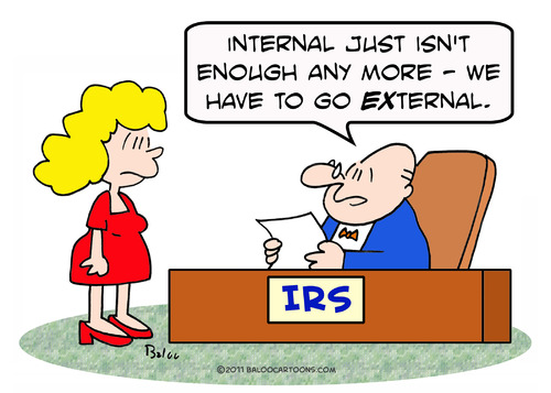 Cartoon: external irs internal (medium) by rmay tagged external,irs,internal