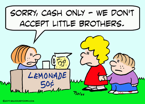 Cartoon: lemonade dont accept litttle bro (medium) by rmay tagged lemonade,dont,accept,litttle,bro