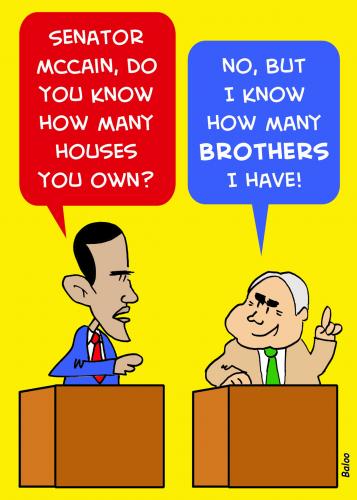 Cartoon: McCain and Obama (medium) by rmay tagged mccain,and,obama,how,many,houses,own,brothers