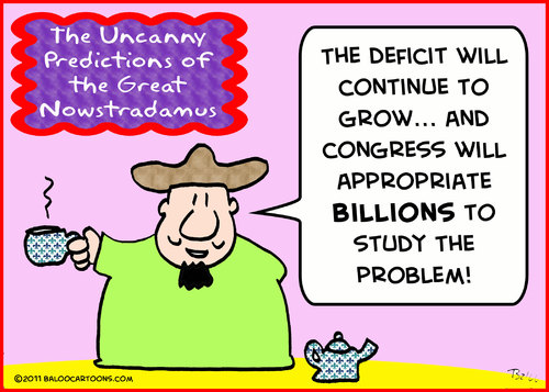 Cartoon: nowstrdamus0036 deficit billions (medium) by rmay tagged nowstrdamus0036,deficit,billions