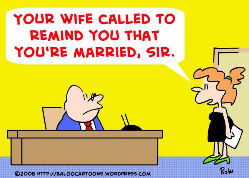 Cartoon: REMIND YOU THAT YOURE MARRIED (medium) by rmay tagged remind,you,that,youre,married