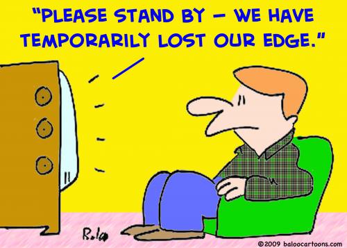 Cartoon: temporarily lost edge (medium) by rmay tagged temporarily,lost,edge