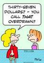 Cartoon: bank overdrawn dollars teller (small) by rmay tagged bank,overdrawn,dollars,teller