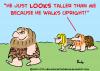 Cartoon: because upright caveman taller (small) by rmay tagged because upright caveman taller