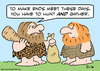 Cartoon: cave hunt gather ends meet (small) by rmay tagged cave hunt gather ends meet