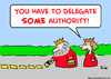 Cartoon: delegate authority king (small) by rmay tagged delegate,authority,king