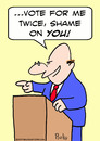 Cartoon: for me twice vote politician sha (small) by rmay tagged for,me,twice,vote,politician,shame
