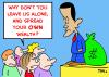 Cartoon: OBAMA SPREAD OWN WEALTH (small) by rmay tagged obama spread own wealth